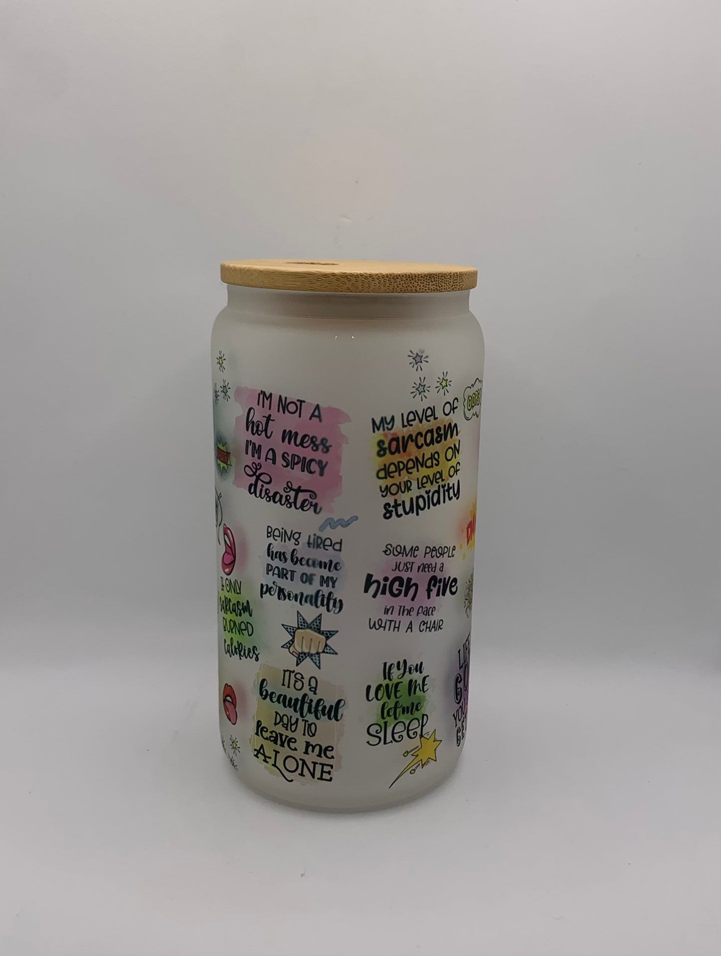 Sarcastic sayings 16oz Glass jar tumbler