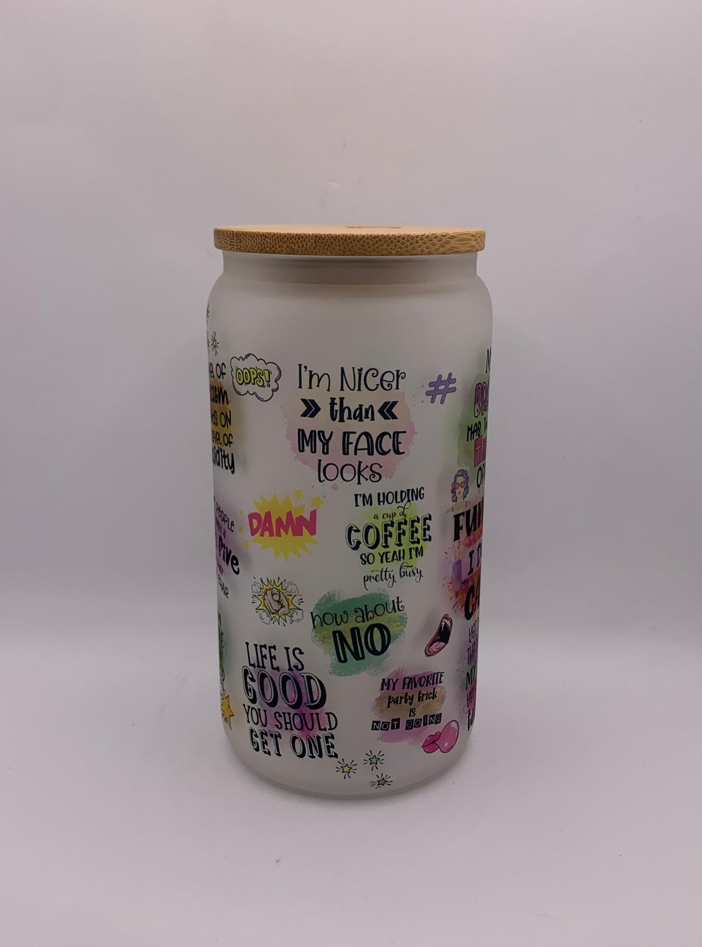 Sarcastic sayings 16oz Glass jar tumbler