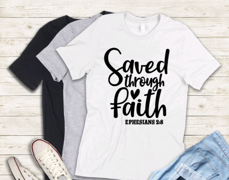 Saved through faith adult t-shirt