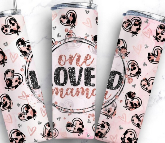 One loved mama 20oz Skinny Tumbler