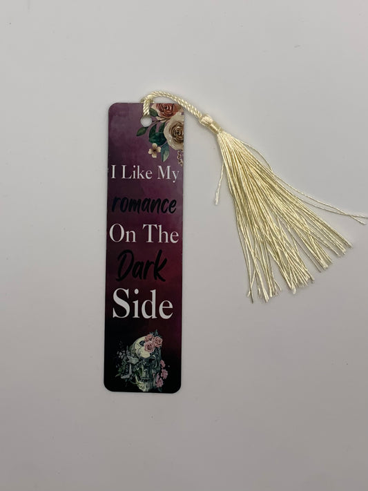 I like my romance on the dark side Bookmark