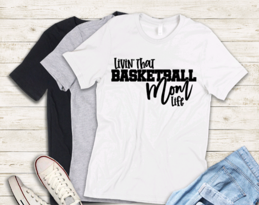 Livin' that basketball mom life adult t-shirt