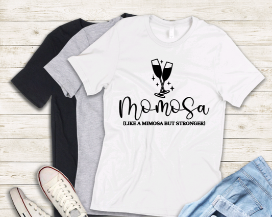 Momosa (like a mimosa but stronger) adult t-shirt