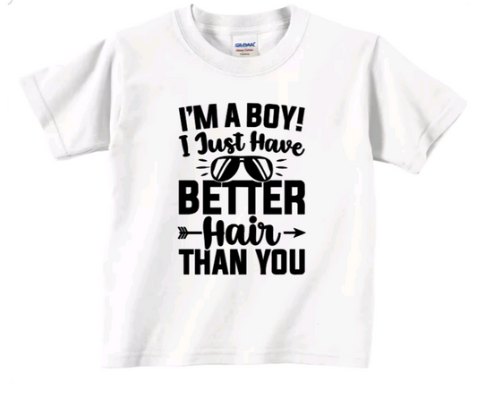 I'm a boy! I just have better hair than you toddler t-shirt