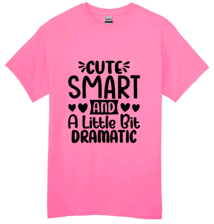 Cute, smart, and a little bit dramatic youth t-shirt