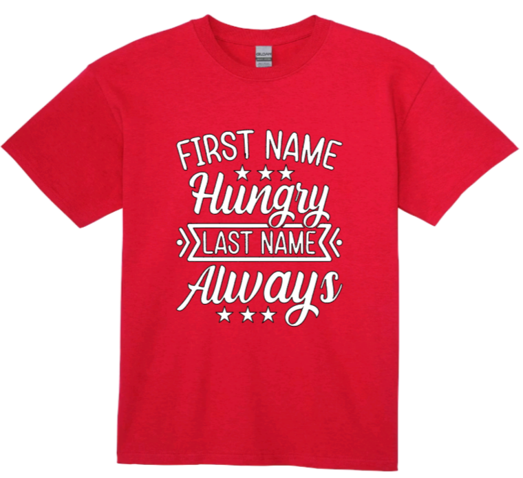 First name hungry youth t-shirt