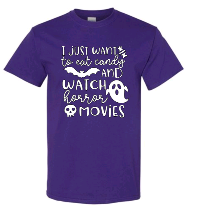 I just want to eat candy and watch horror movies adult t-shirt