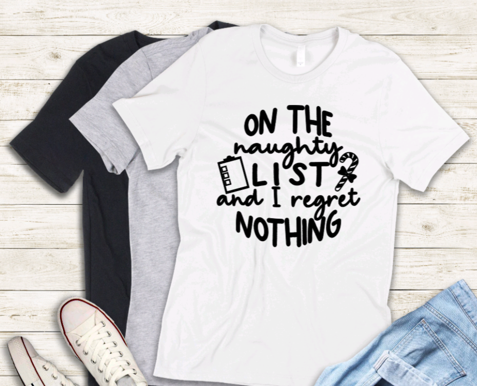 On the naughty list and I regret nothing adult t-shirt