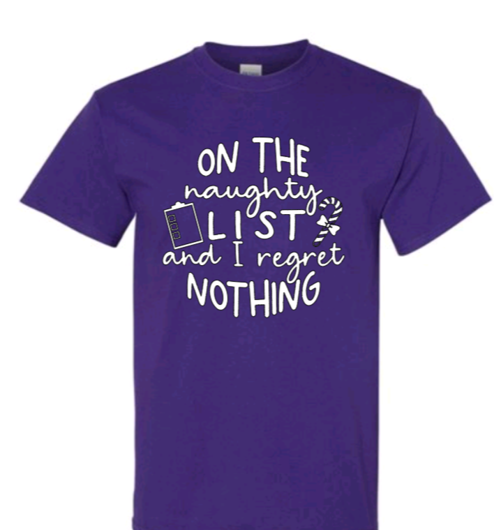 On the naughty list and I regret nothing adult t-shirt