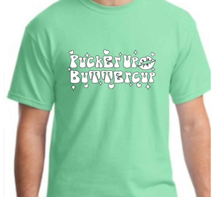 Pucker up buttercup adult t-shirt