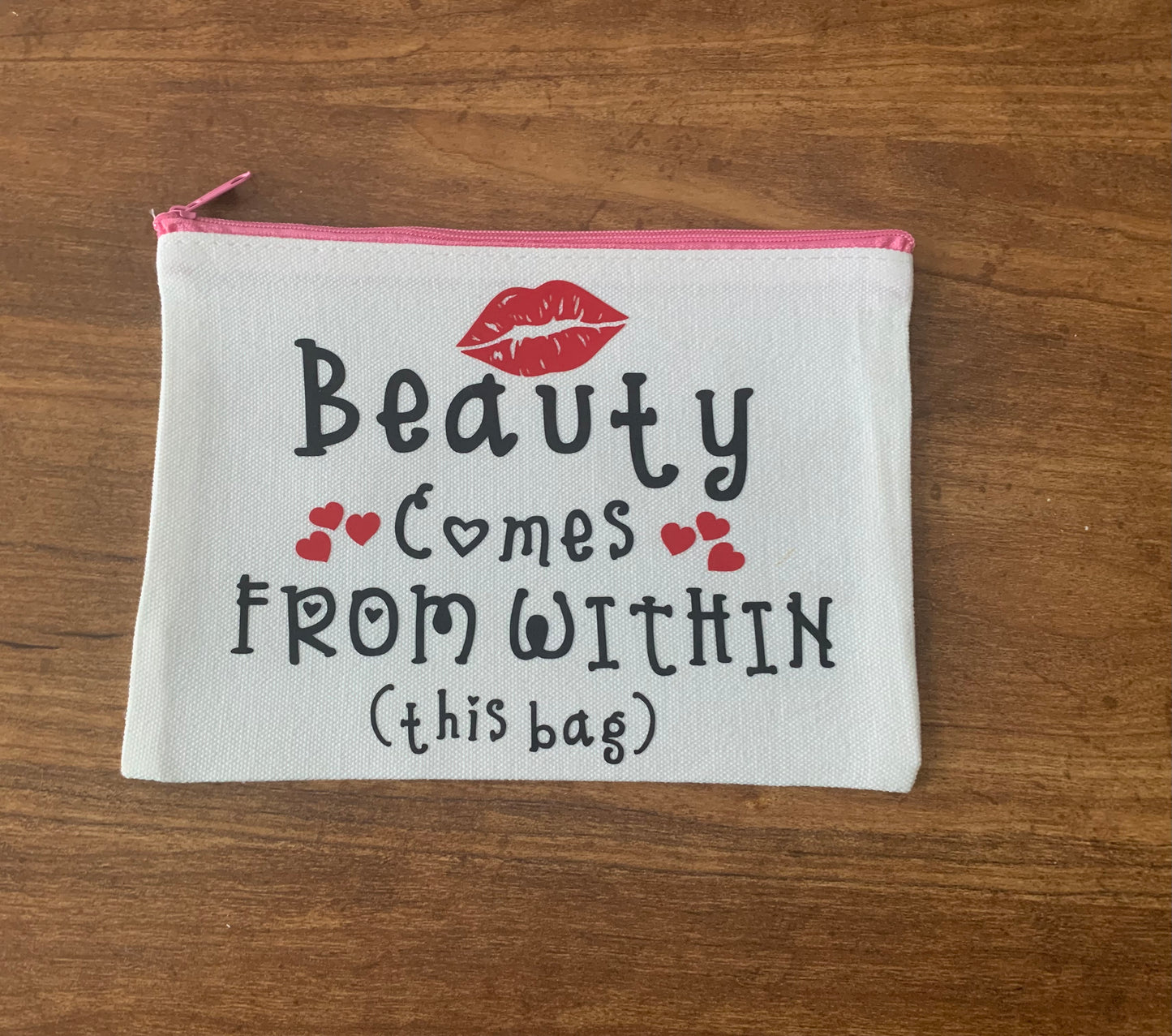 Beauty comes from within makeup bag