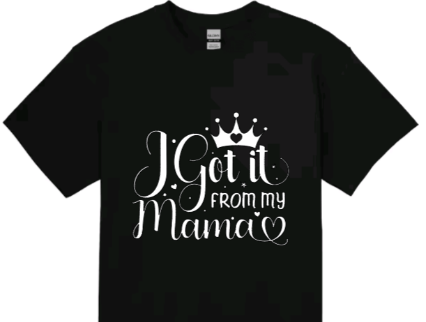 I got it from my mama toddler t-shirt