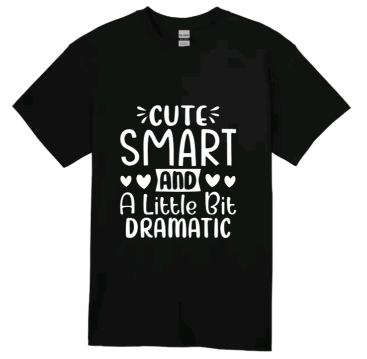 Cute, smart, and a little bit dramatic youth t-shirt