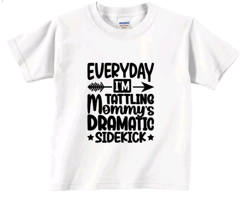 Everyday I'm tatting mommy's dramatic sidekick toddler t-shirt