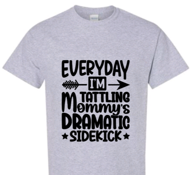 Everyday I'm tatting mommy's dramatic sidekick toddler t-shirt