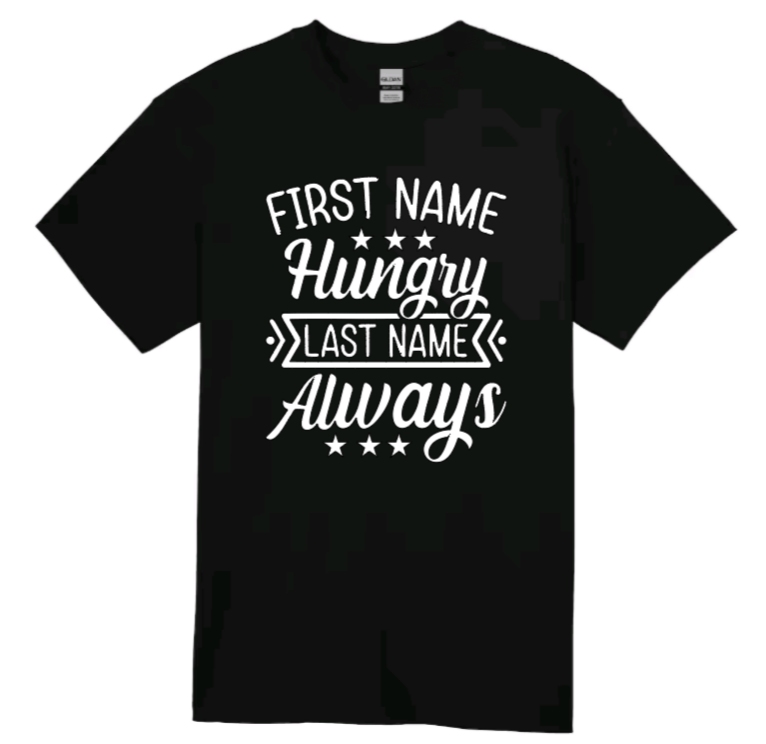 First name hungry youth t-shirt