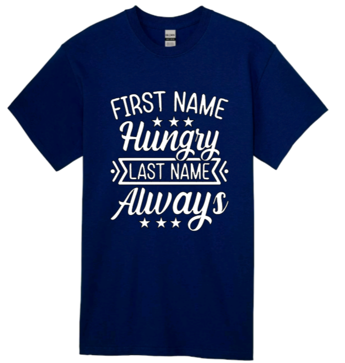 First name hungry youth t-shirt