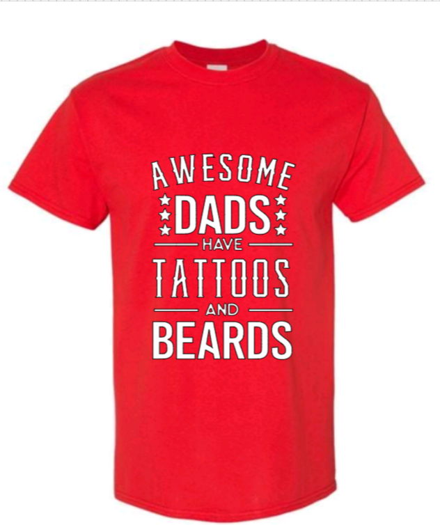 Awesome dads have tattoos and beards adult t-shirt