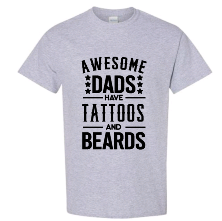 Awesome dads have tattoos and beards adult t-shirt