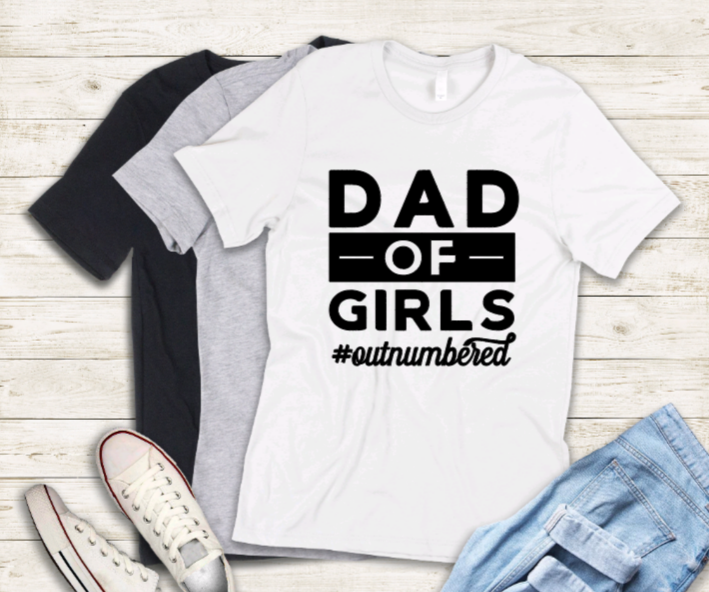 Dad of girls t-shirt