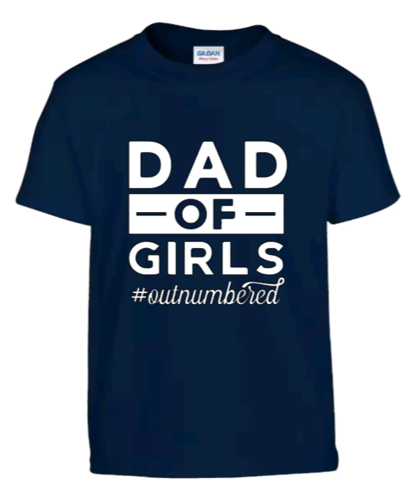 Dad of girls t-shirt